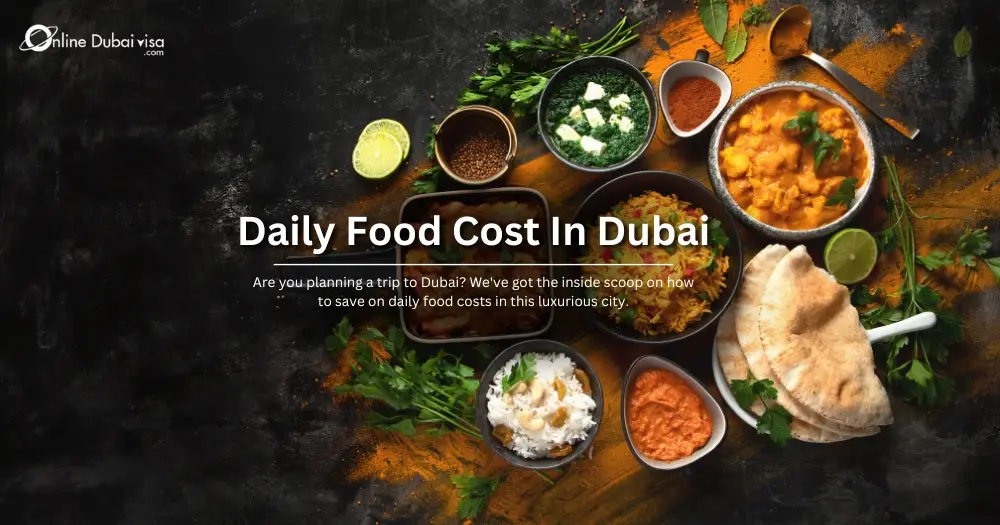 Daily Food Cost in Dubai 2025: Updated Prices & Budget Tips
